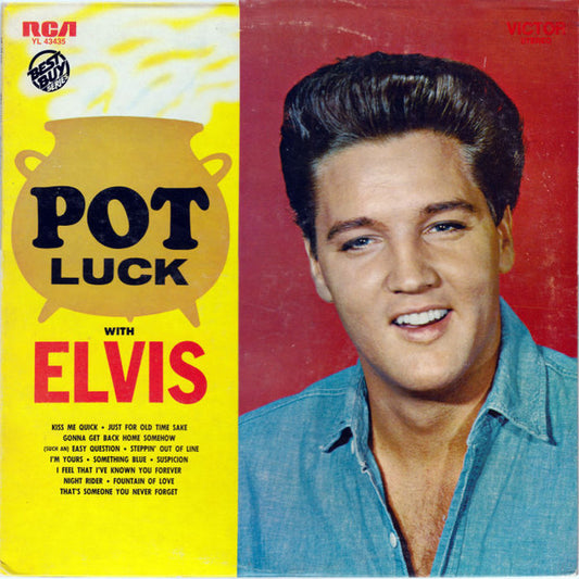 Elvis Presley - Pot Luck