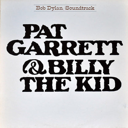 Bob Dylan - Pat Garrett & Billy The Kid