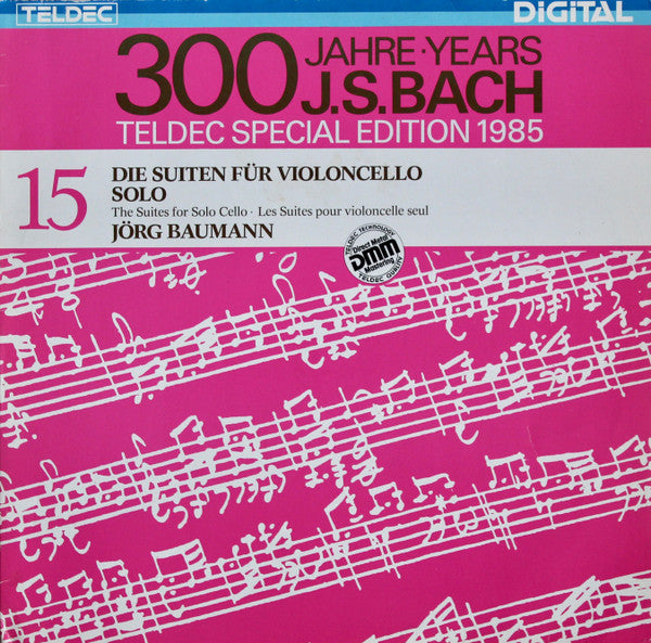 Johann Sebastian Bach - Die Suiten Für Violoncello Solo = The Suites For Solo Cello = Les Suites Pour Violoncelle Seul