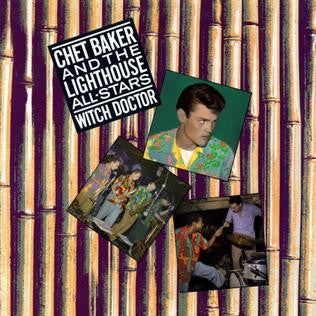 Chet Baker - Witch Doctor
