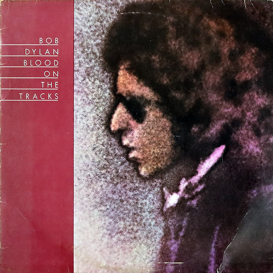 Bob Dylan - Blood On The Tracks