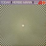 Herbie Mann - Today!