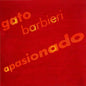 Gato Barbieri - Apasionado