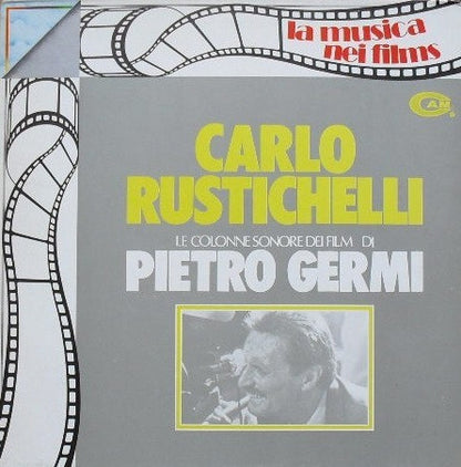 Carlo Rustichelli - Le Colonne Sonore Dei Film Di Pietro Germi