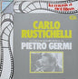 Carlo Rustichelli - Le Colonne Sonore Dei Film Di Pietro Germi