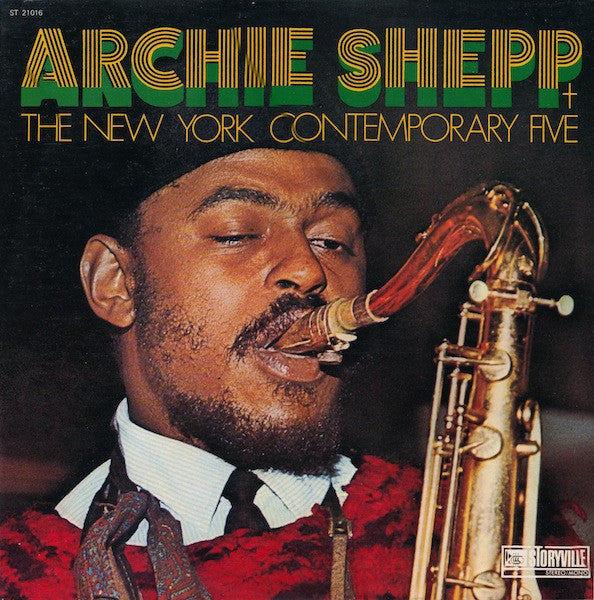 Archie Shepp - Archie Shepp + The New York Contemporary Five