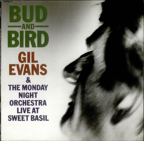 Gil Evans & The Monday Night Orchestra ‎– Bud And Bird (Live At Sweet Basil)