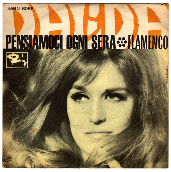Dalida - Pensiamoci Ogni Sera / Flamenco (7")