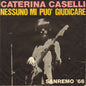 Caterina Caselli - Nessuno Mi Può Giudicare (7")