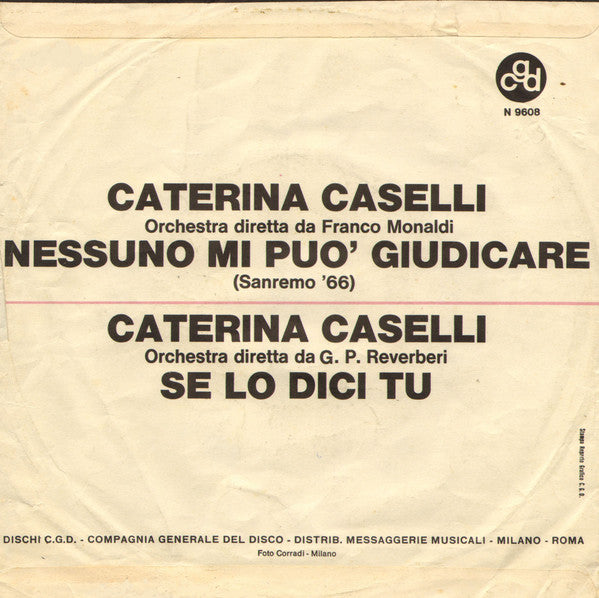 Caterina Caselli - Nessuno Mi Può Giudicare (7")
