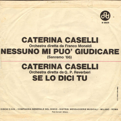 Caterina Caselli - Nessuno Mi Può Giudicare (7")