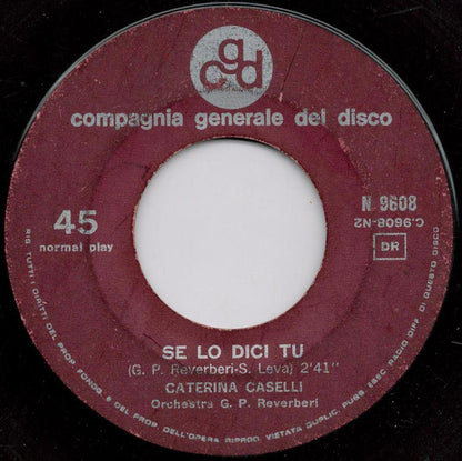 Caterina Caselli - Nessuno Mi Può Giudicare (7")