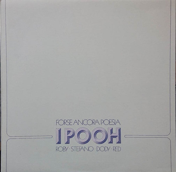 Pooh - Forse Ancora Poesia