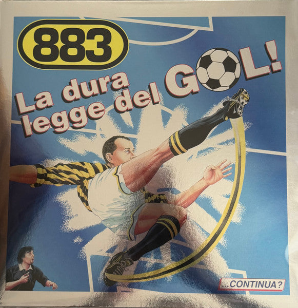 883 - La Dura Legge Del Gol! (nuovo)