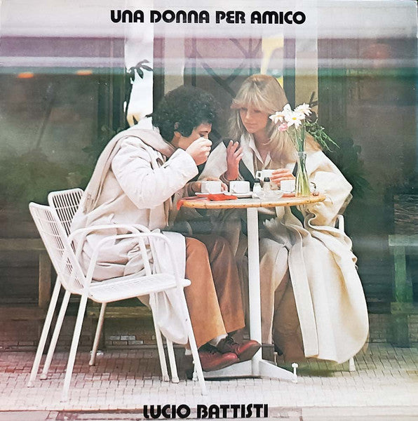 Lucio Battisti - Una Donna Per Amico