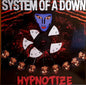 System Of A Down - Hypnotize