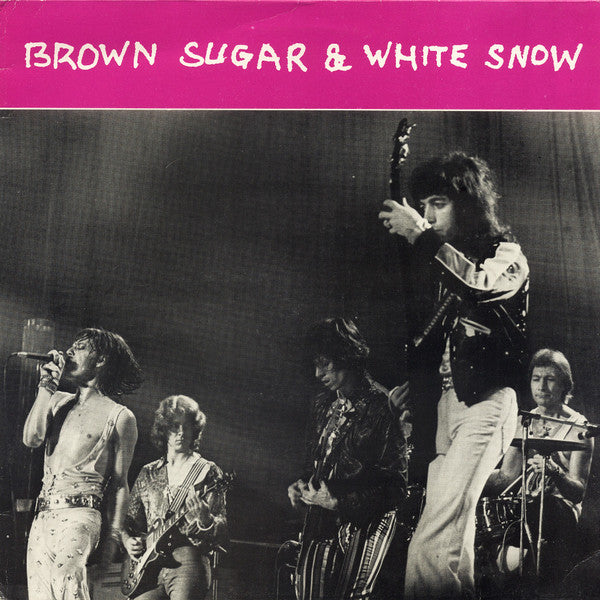 The Rolling Stones - Brown Sugar & White Snow (unofficial)