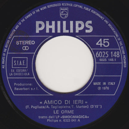 Le Orme - Amico Di Ieri (7")