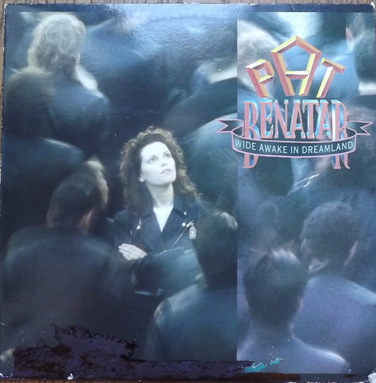 Pat Benatar - Wide Awake In Dreamland