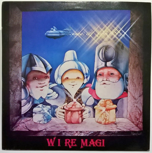 I Re Magi - W I Re Magi