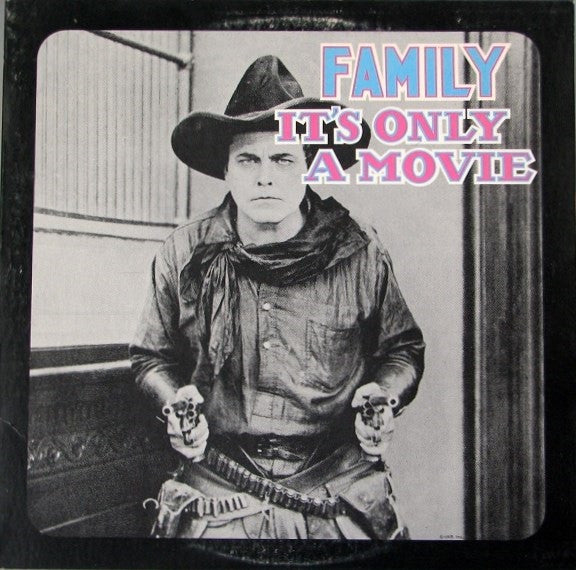 Family - It's Only A Movie