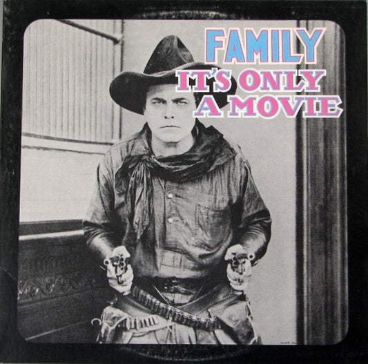 Family - It's Only A Movie