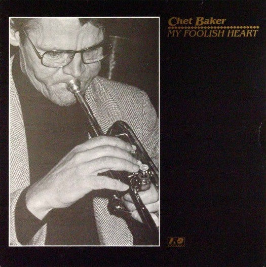 Chet Baker - My Foolish Heart