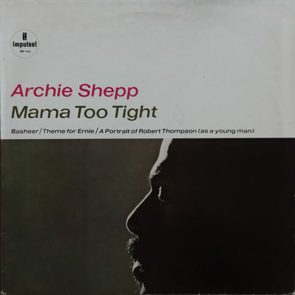 Archie Shepp - Mama Too Tight