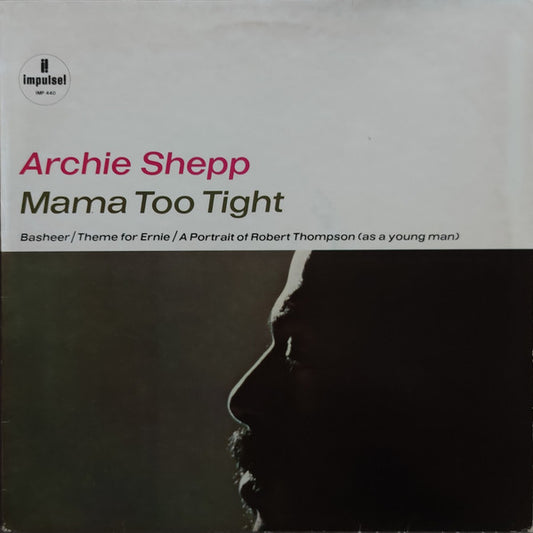 Archie Shepp - Mama Too Tight