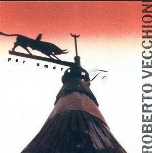 Roberto Vecchioni - Per Amore Mio