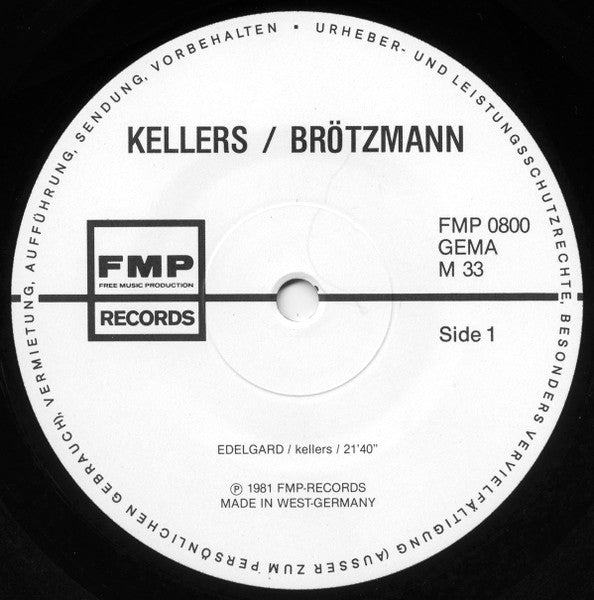 Willi Kellers / Peter Brötzmann - Edelgard..., Maar Helaas!