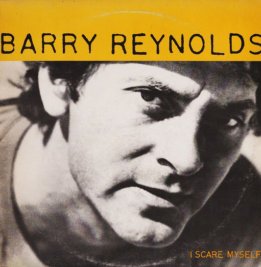 Barry Reynolds - I Scare Myself
