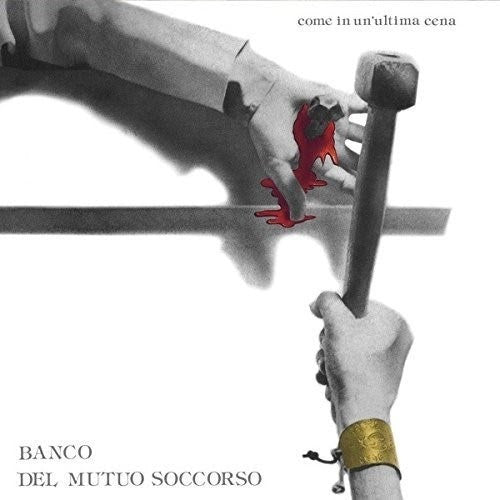 Banco Del Mutuo Soccorso - Come In Un'Ultima Cena (nuovo)