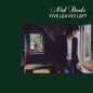 Nick Drake - Five Leaves Left (nuovo)
