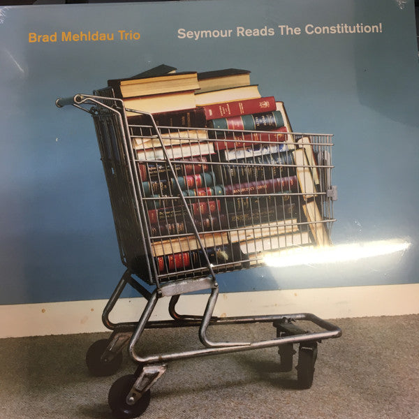 Brad Mehldau Trio - Seymour Reads The Constitution!