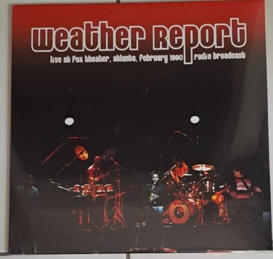 Weather Report - Live At Fox THeater, Atlanta, february 1980 - Radio Broadcast