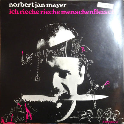 Norbert Jan Mayer - Ich Rieche Rieche Menschenfleisch