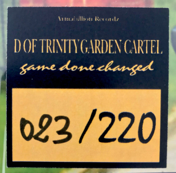 D Of Trinity Garden Cartel - Game Done Changed