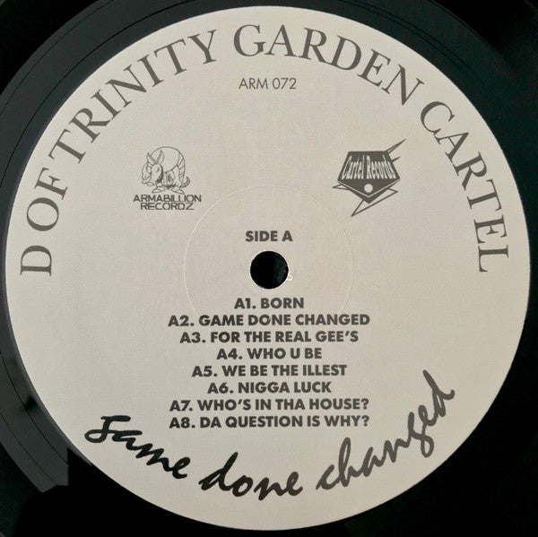 D Of Trinity Garden Cartel - Game Done Changed