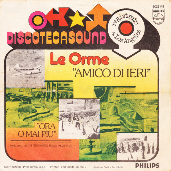 Le Orme - Amico Di Ieri (7")