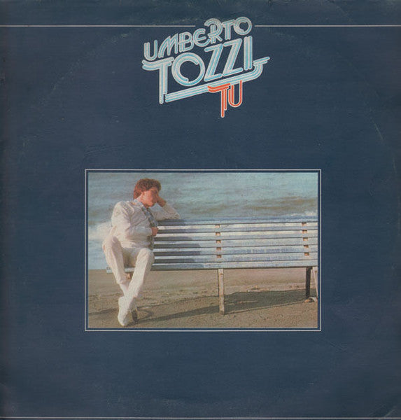 Umberto Tozzi - Tu
