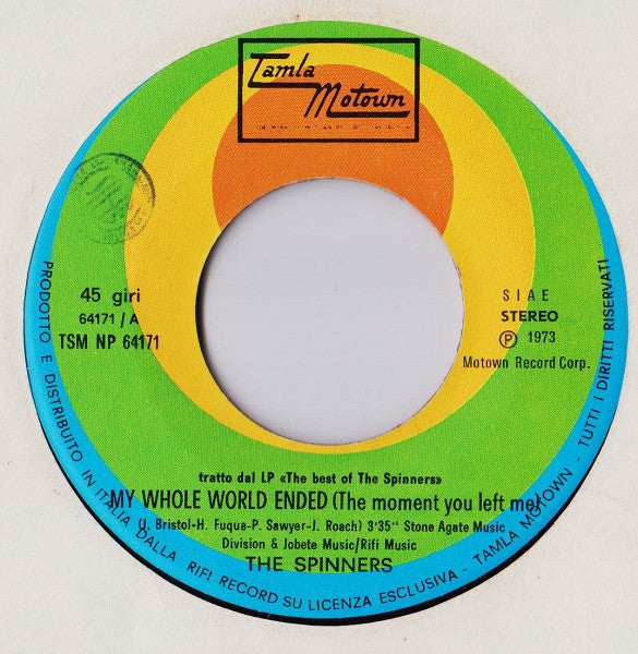 Spinners - My Whole World Ended (The Moment You Left Me) (7")