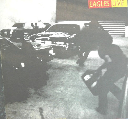 Eagles - Eagles Live