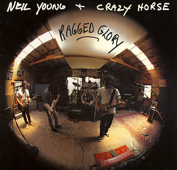 Neil Young + Crazy Horse ‎– Ragged Glory