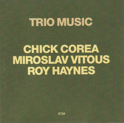 Chick Corea, Miroslav Vitous, Roy Haynes ‎– Trio Music