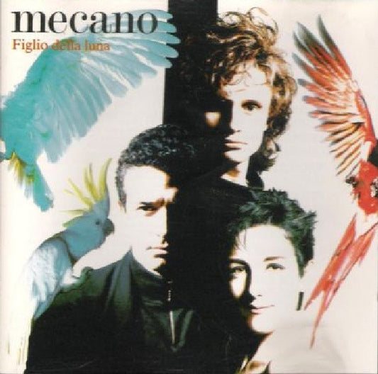 Mecano - Figlio Della Luna