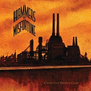 Hammers Of Misfortune - Fields/Church Of Broken Glass