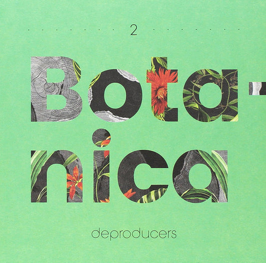Deproducers - Botanica