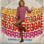Raffaella Carrà - Reggae Rrrrr! (7")