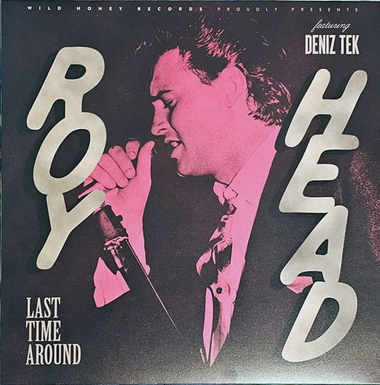 Roy Head - Last Time Around (nuovo)